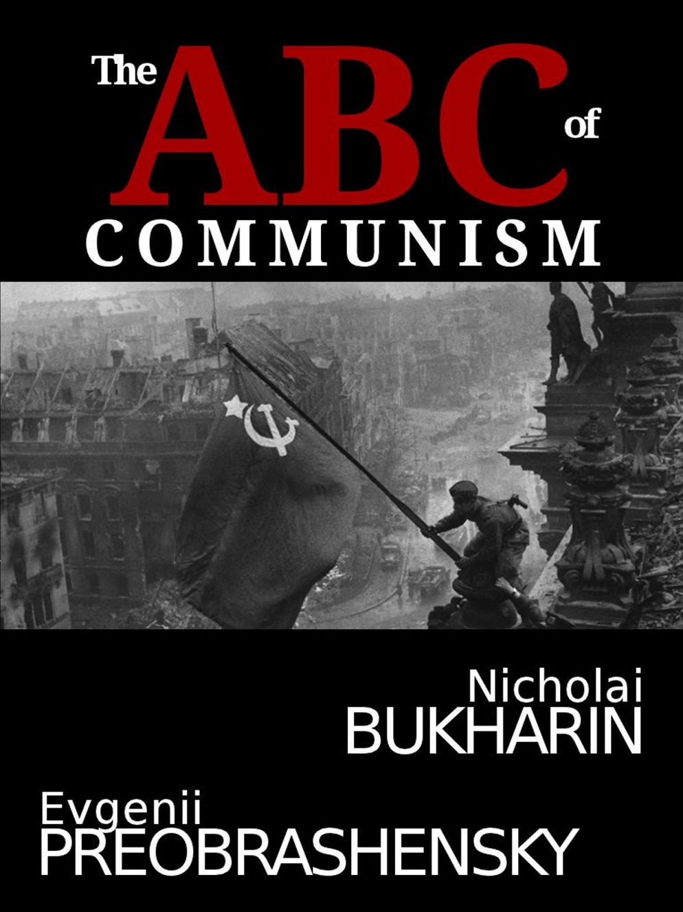 The ABC of Communism (Abridged)