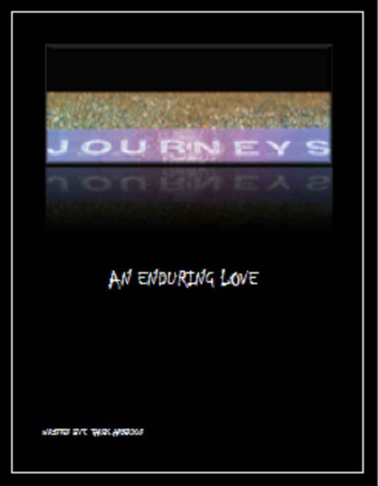JOURNEYS: An Enduring Love