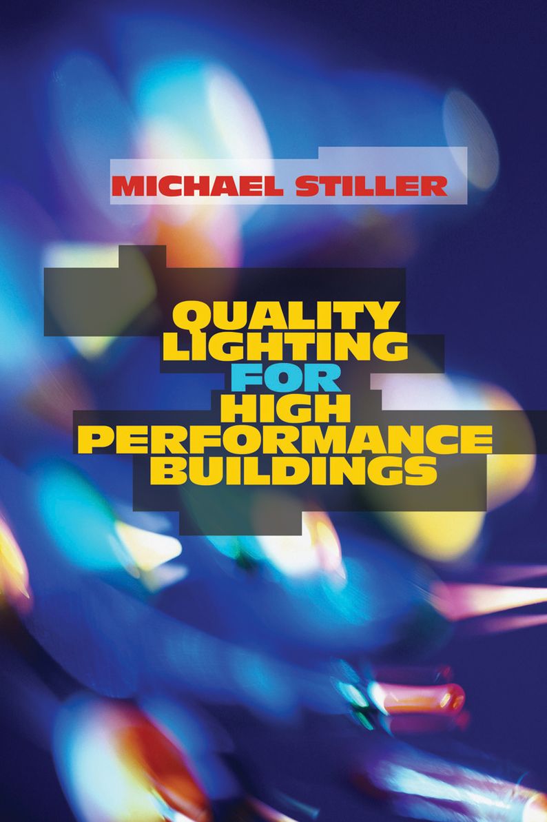 QUALITY LIGHTING FOR HIGH PERFORMANCE BUILDINGS