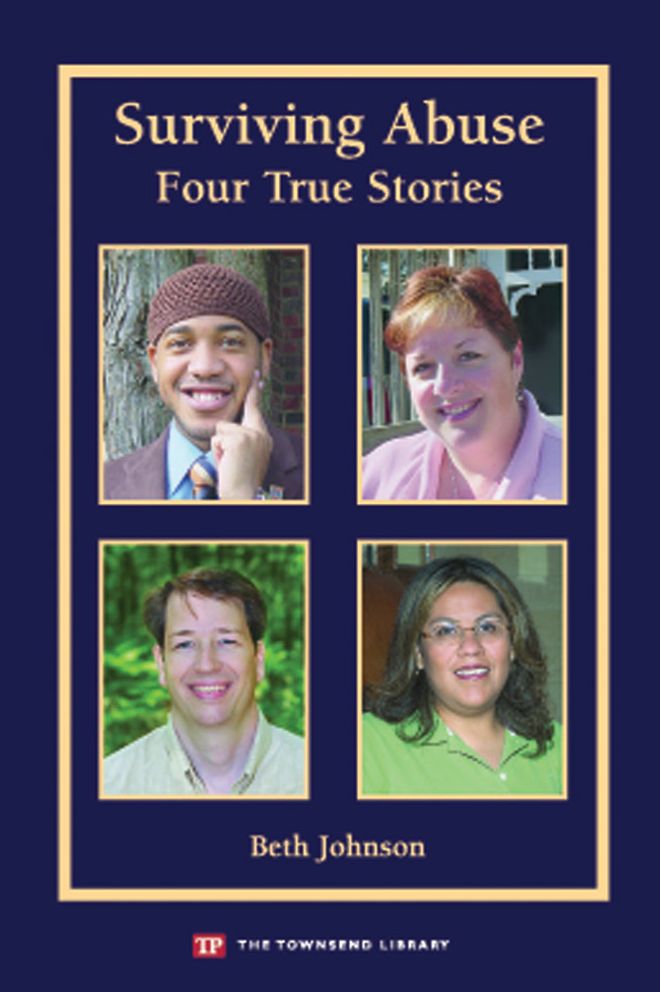 Surviving Abuse: Four True Stories (Townsend Library)