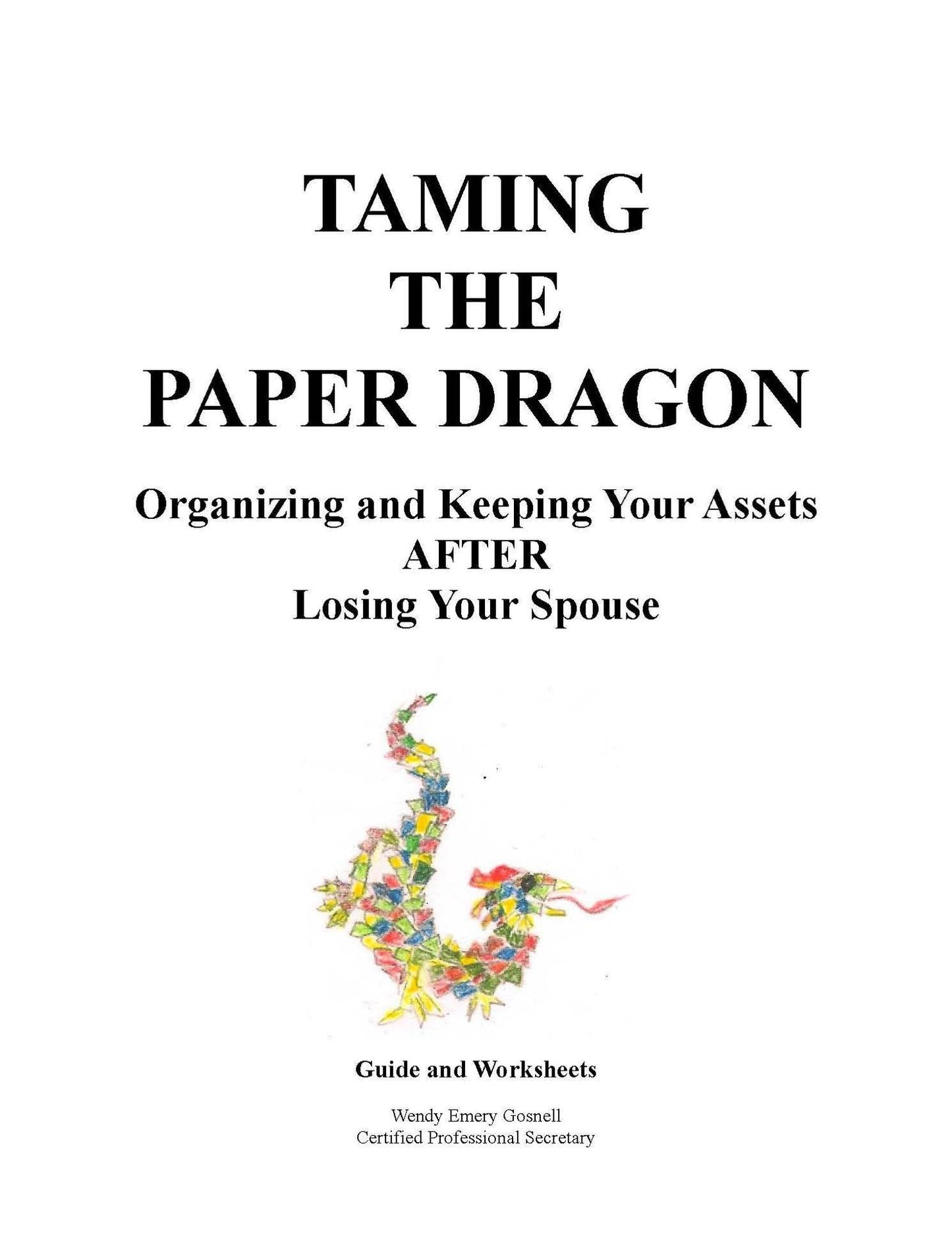 Taming The Paper Dragon - Widowed Guide and Workbook