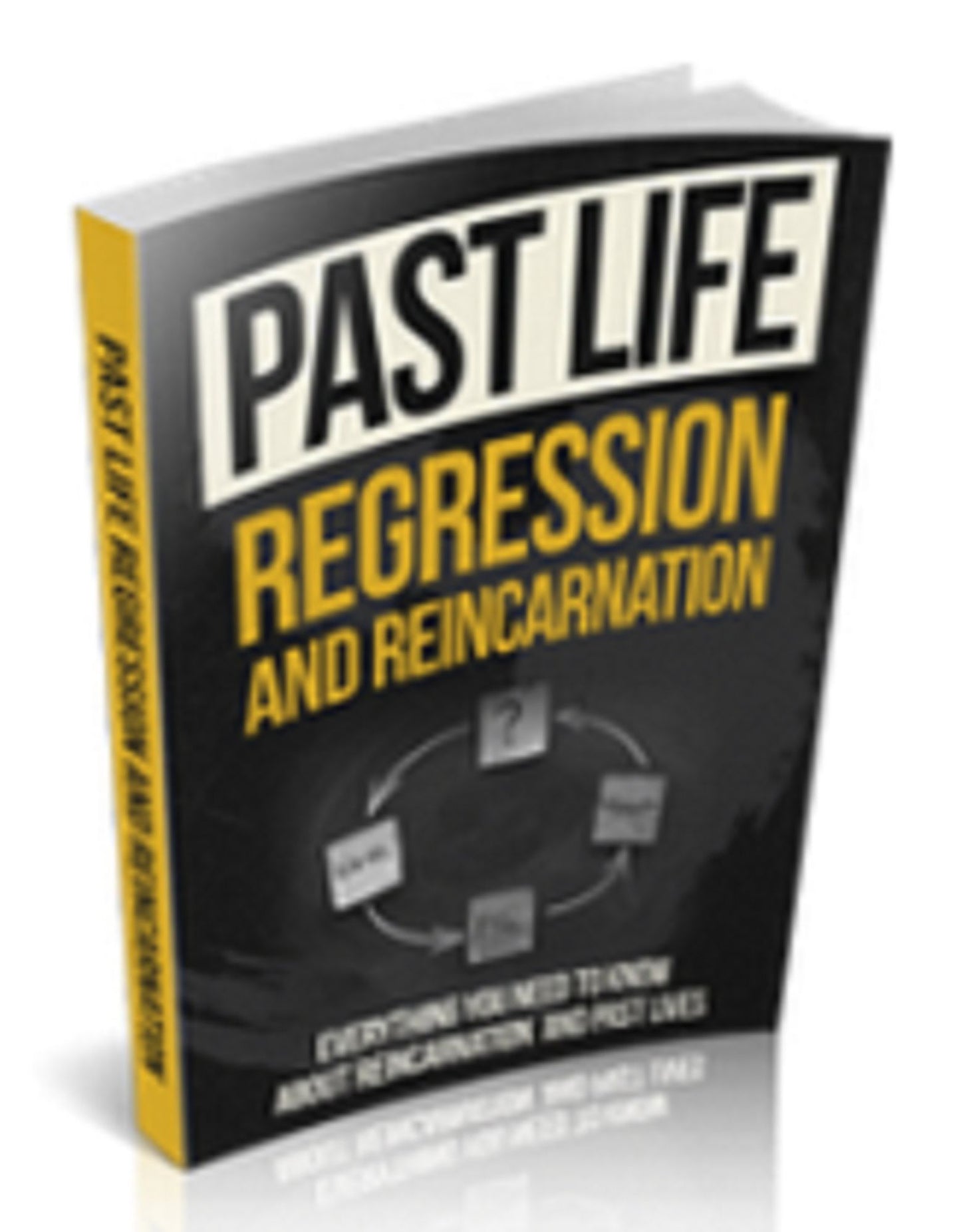 Past Life Regression And Reincarnation