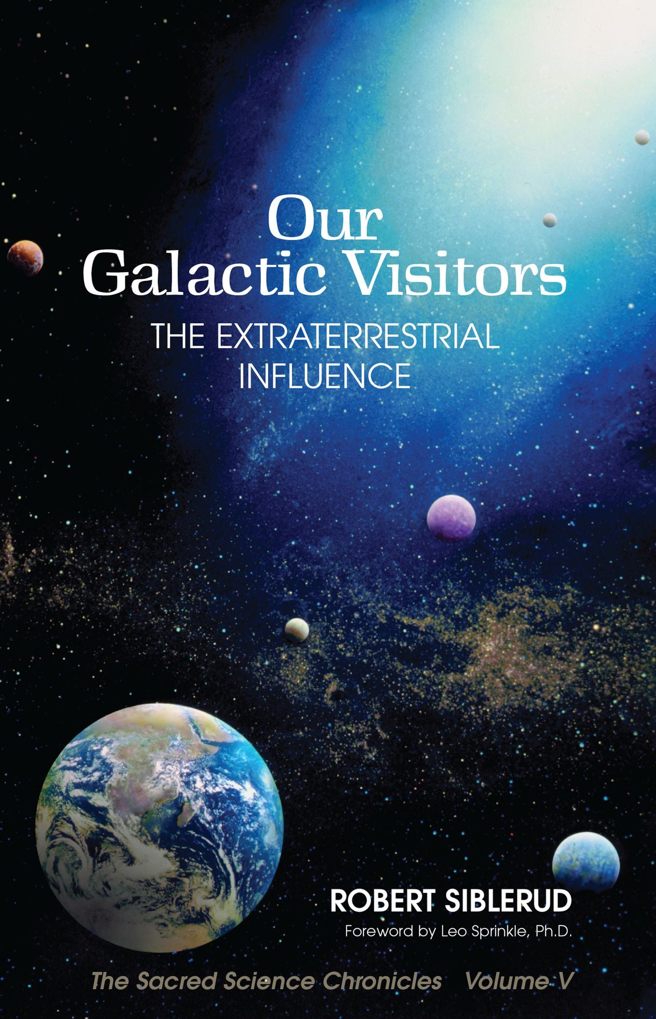 Our Galactic Visitors: The Extraterrestrial Influence