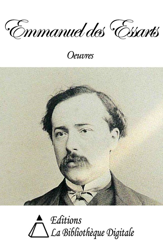 Oeuvres de Emmanuel des Essarts