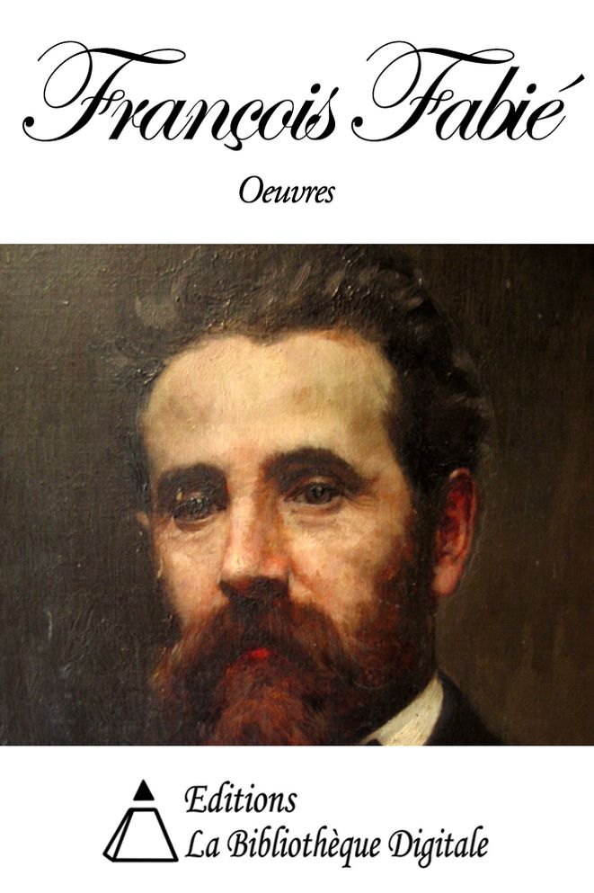 Oeuvres de Fran&ccedil;ois Fabi&eacute;