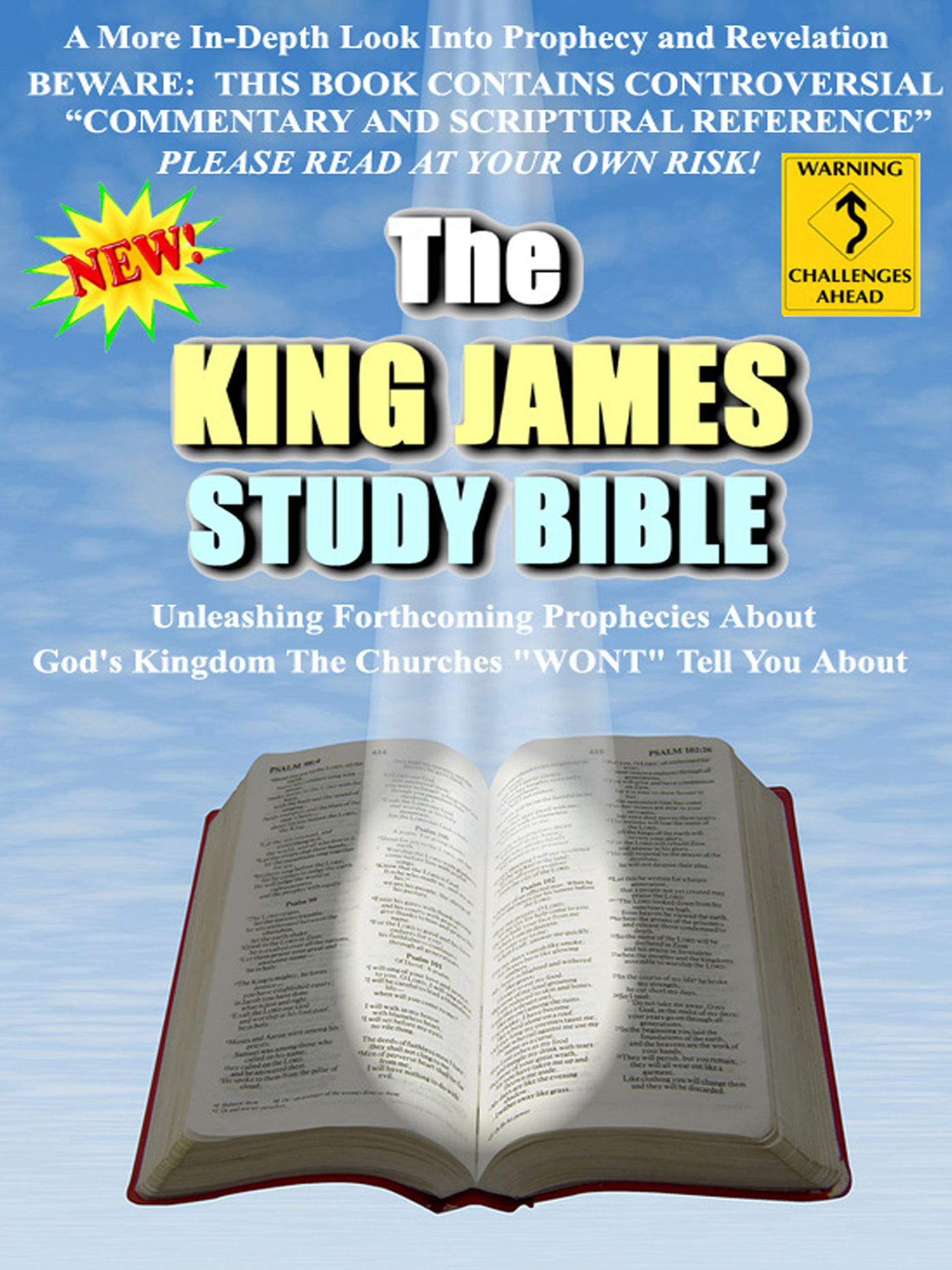 The King James Study Bible - A More In-Depth Look Into Prophecy and Revelation - Unleashing Forthcoming Prophecies of God's Kingdom The Churches "WONT" Tell You About