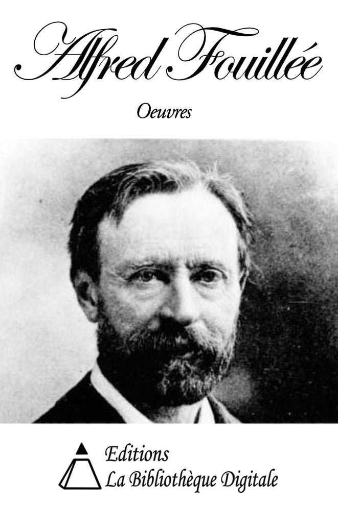 Oeuvres de Alfred Fouill&eacute;e