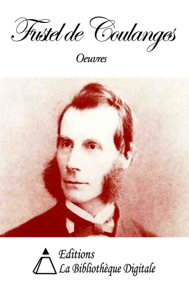 Oeuvres de Fustel de Coulanges