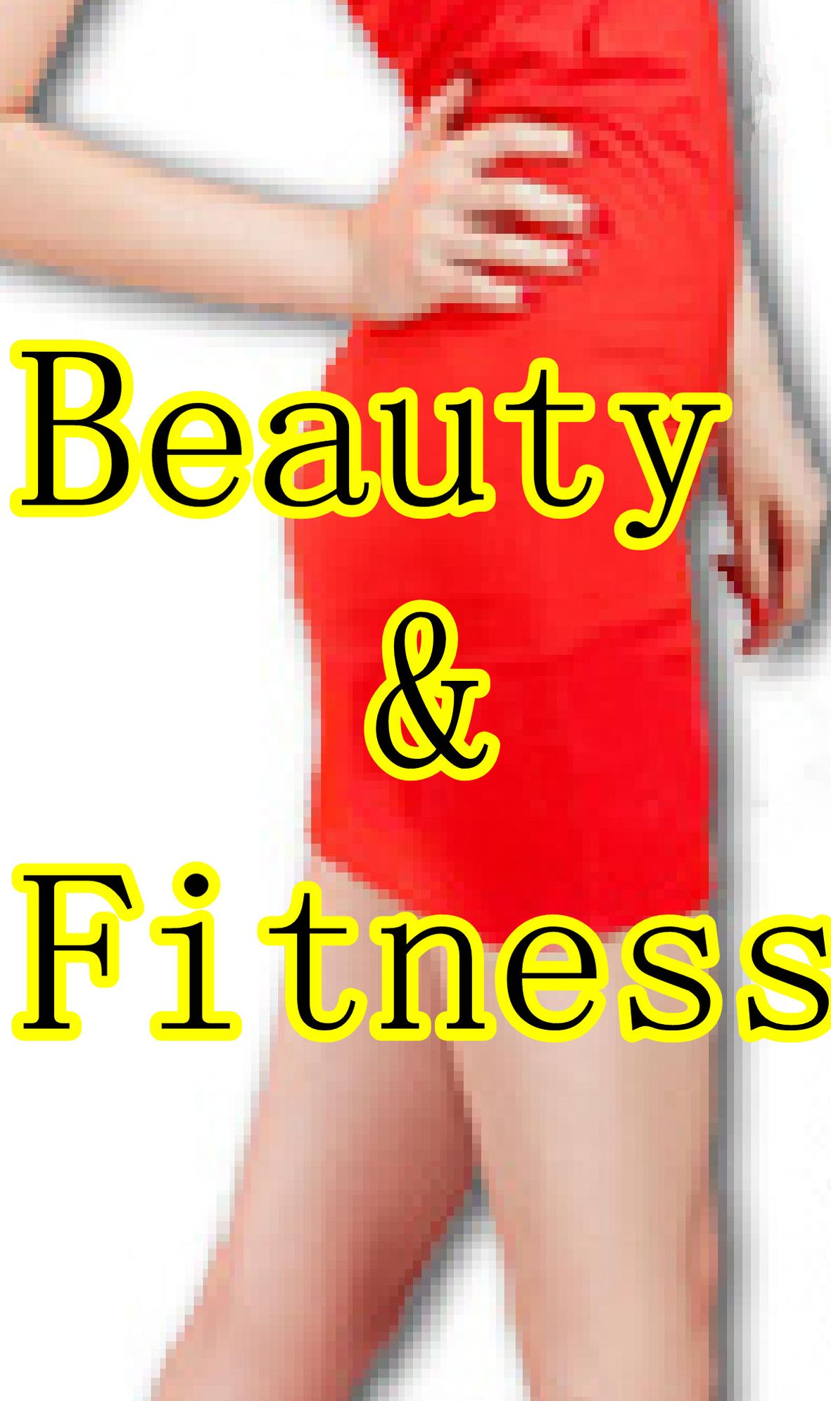 Beauty and Fitness