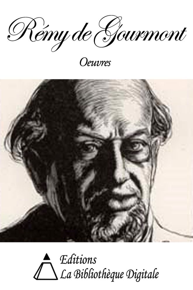 Oeuvres de R&eacute;my de Gourmont