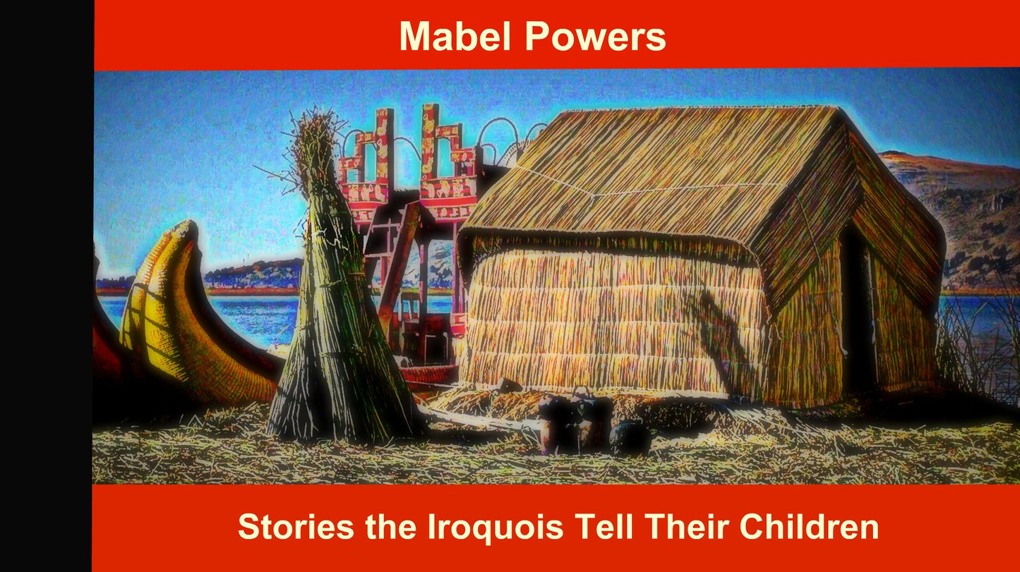 Stories the Iroquois Tell Their Children