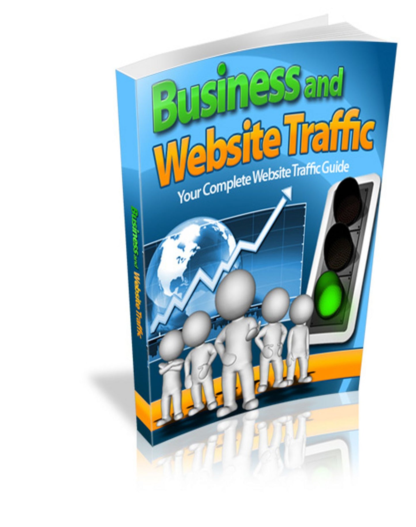 Business and Website Traffic: It's Time to Discover The Inside Secrets About Traffic And Flood Your Business With Visitors! (Brand New) AAA+++