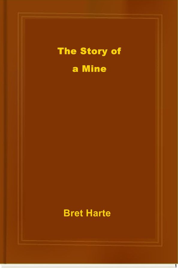 The Story of a Mine