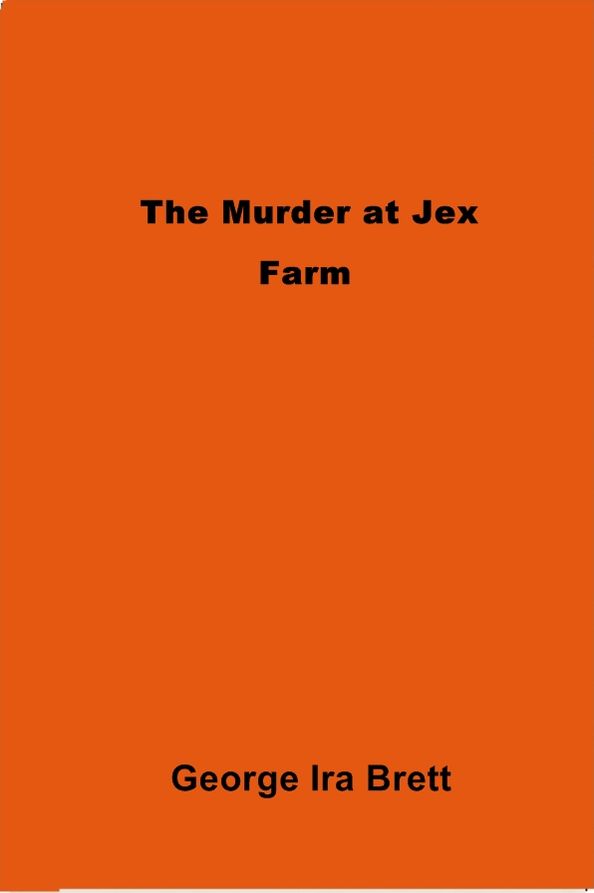 The Murder at Jex Farm