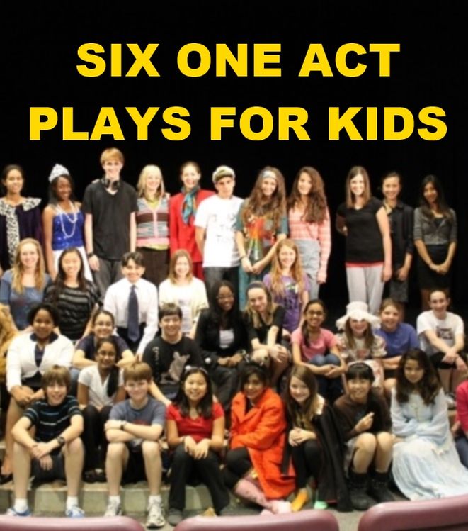 Six OneAct Plays for Kids