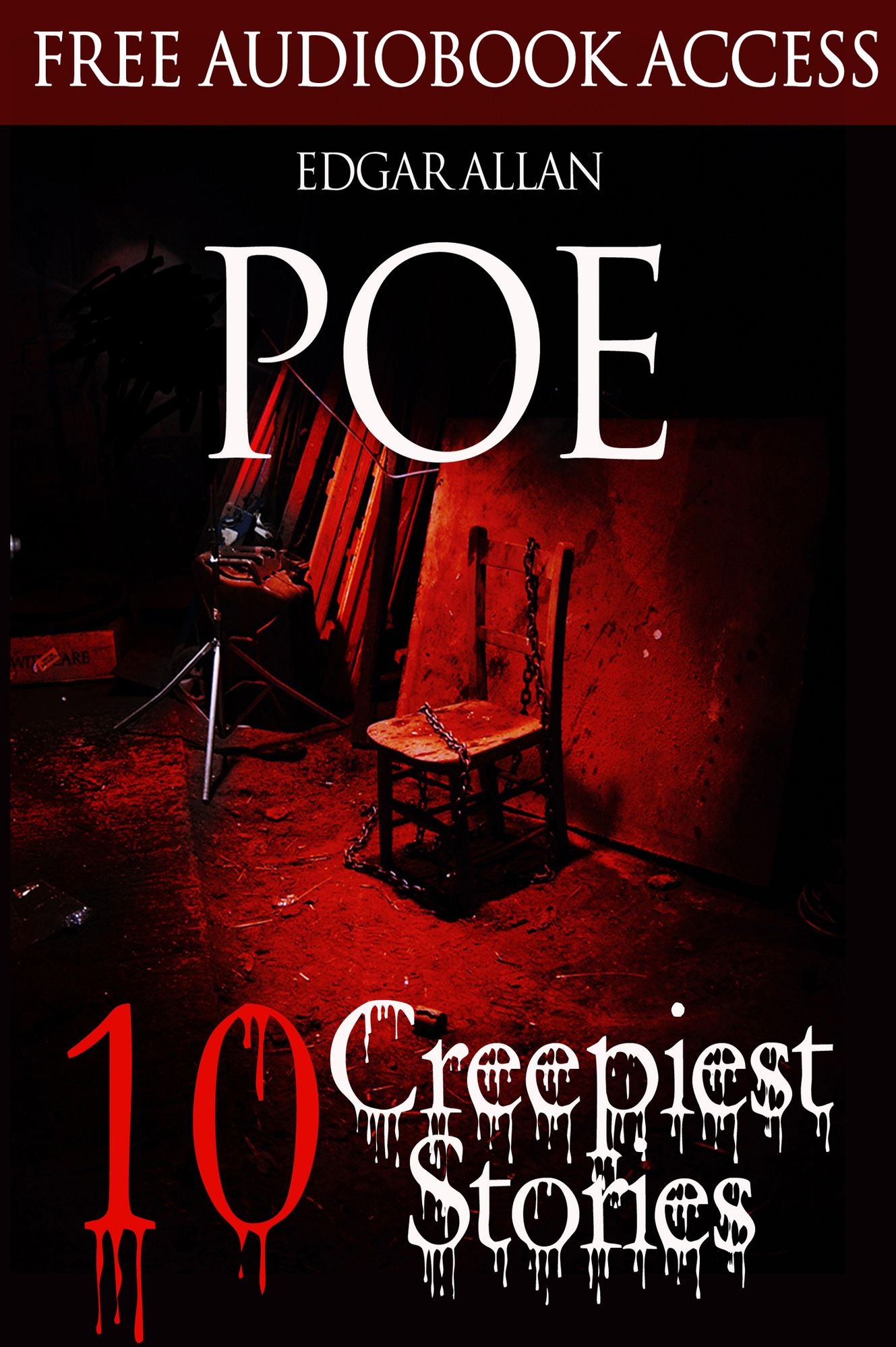 Edgar Allan Poe: 10 Creepiest Stories Illustrated With Free Audiobook Access)