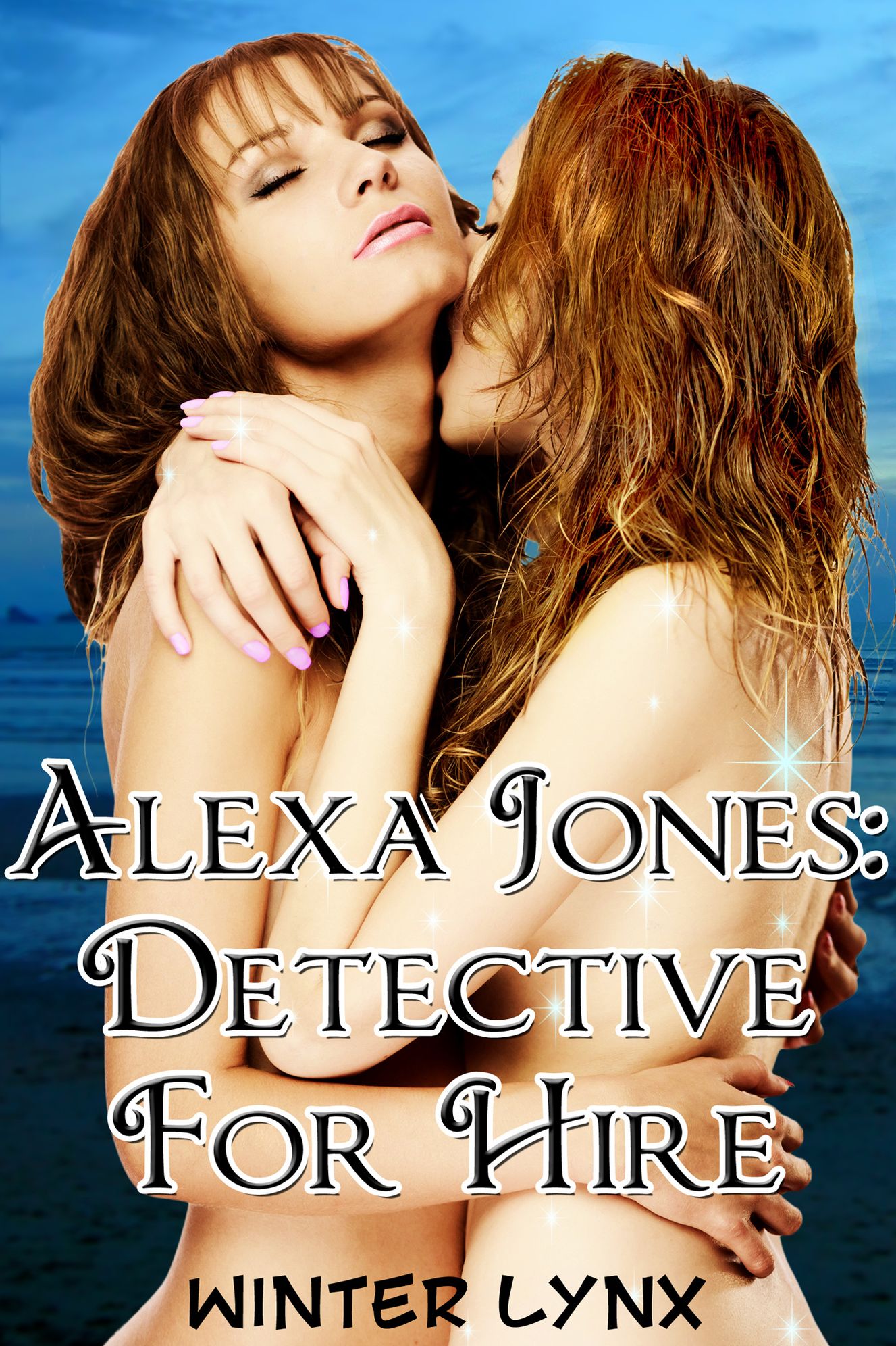 Alexa Jones: Detective For Hire (lesbian billionaire erotica)