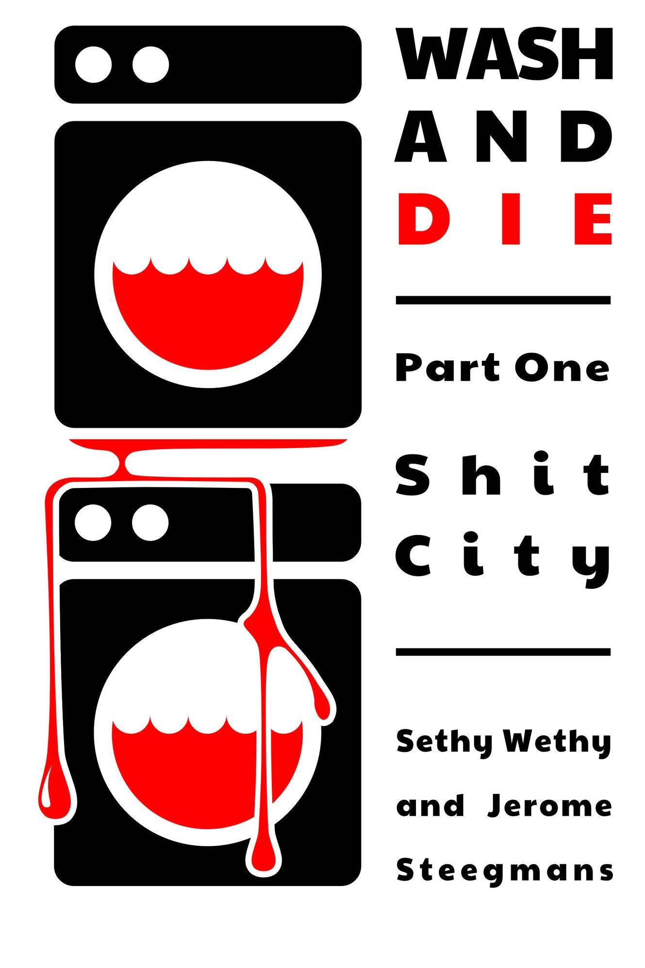 Wash and Die: Shit City