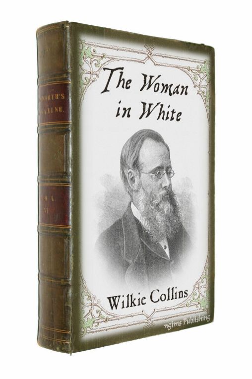 The Woman in White (Illustrated + link to download FREE audiobook + Active TOC)