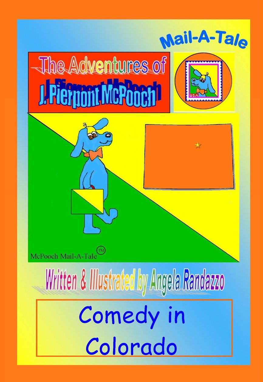 Colorado/McPooch Mail-A-Tale:Comedy in Colorado