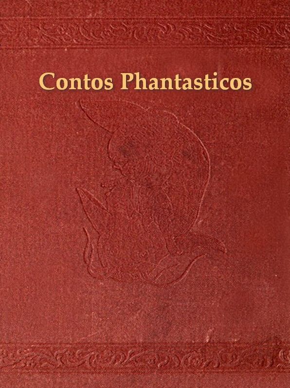 Contos Phantasticos