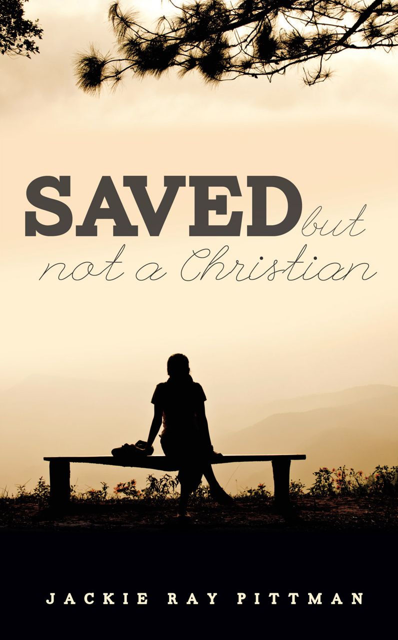 Saved but not a Christian