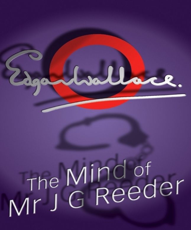 The Mind of Mr J G Reeder