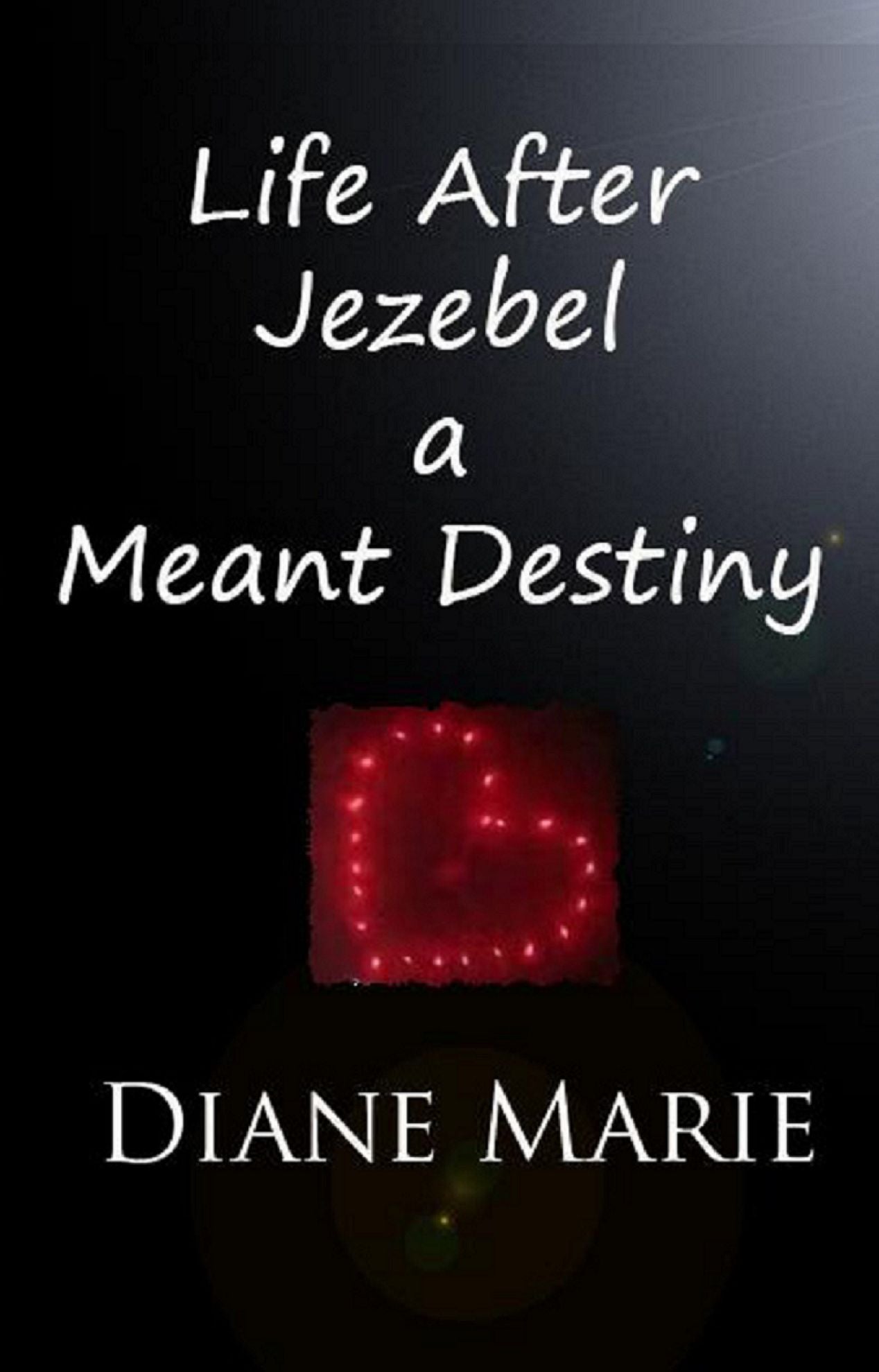 Life After Jezebel; a Meant Destiny