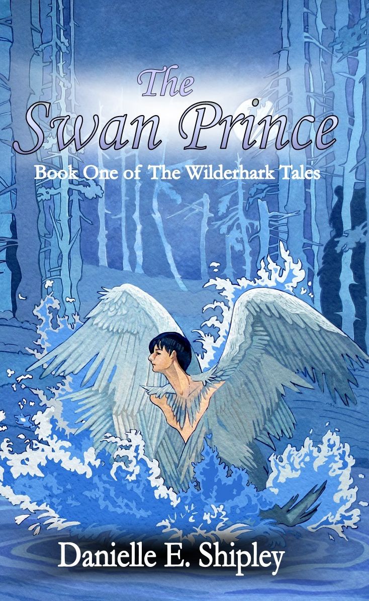 The Swan Prince (Book One of The Wilderhark Tales)