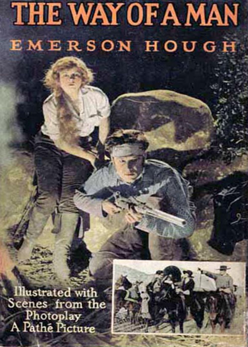 The Way Of A Man: A Fiction and Literature, Adventure, Romance Classic By Emerson Hough! AAA+++