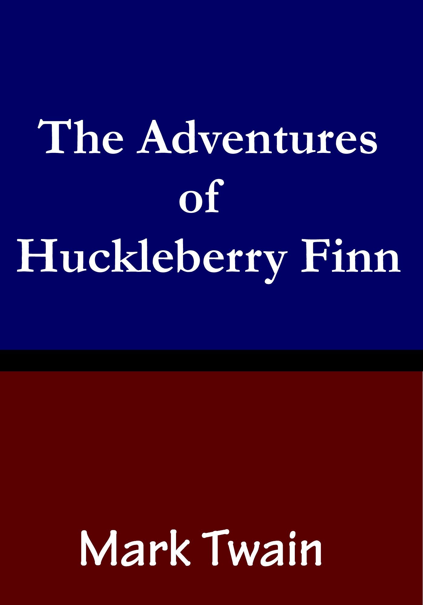 The Adventures of Huck Finn