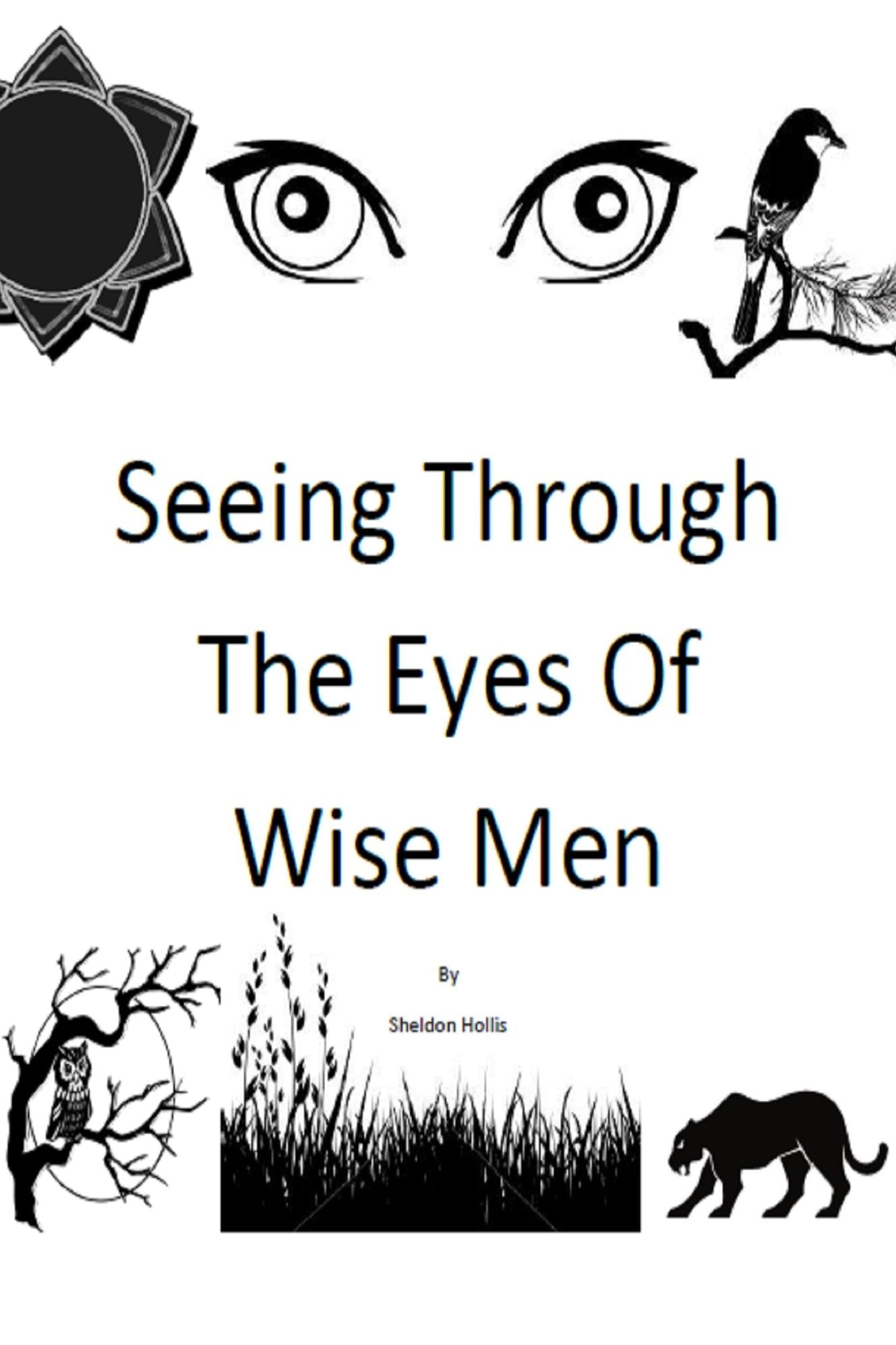 Seeing Through The Eyes Of Wise Men