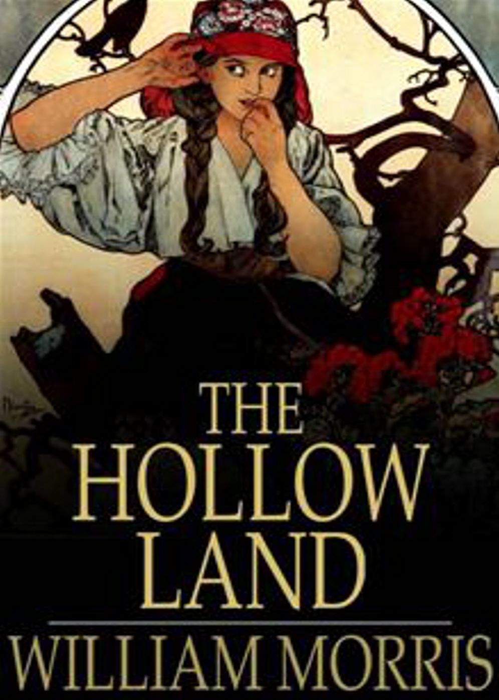 The Hollow Land: A Fantasy Classic By William Morris! AAA+++