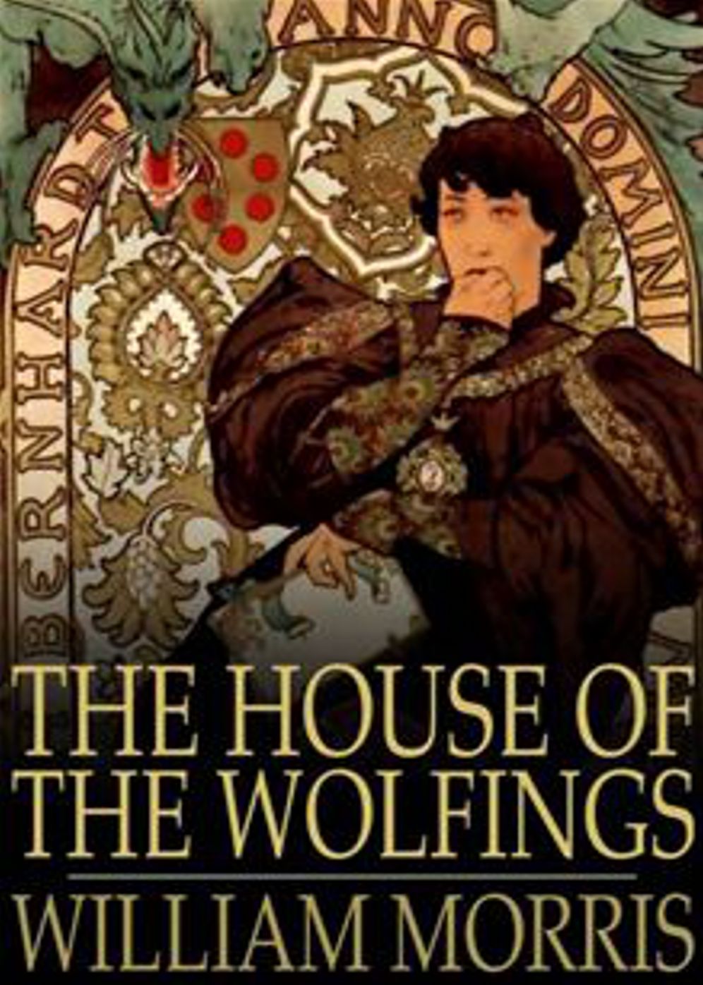 The House of the Wolfings: The Kindreds of the Mark Written in Prose and in Verse! A Myth, Fantasy Classic By William Morris! AAA+++