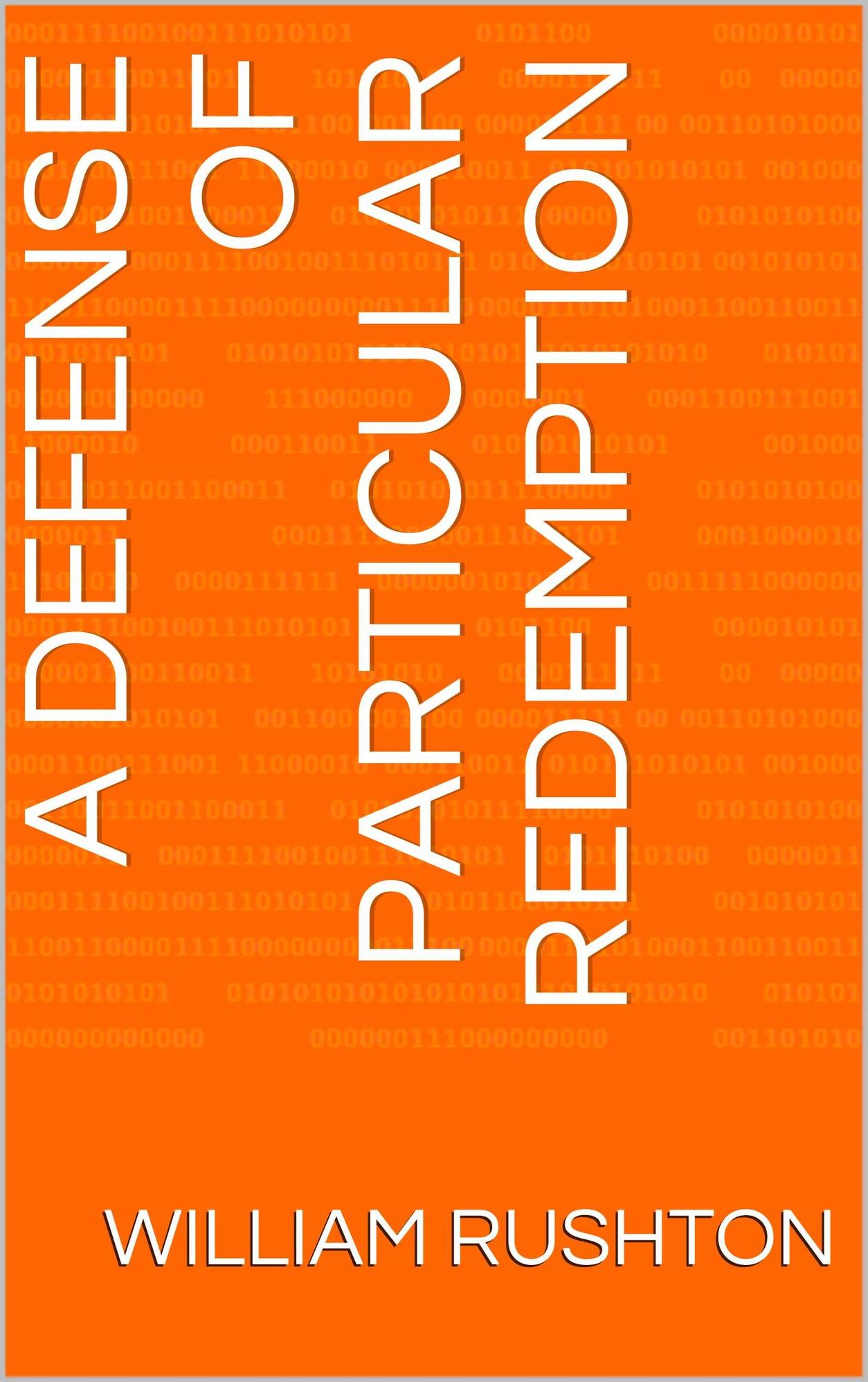 A Defense of Particular Redemption