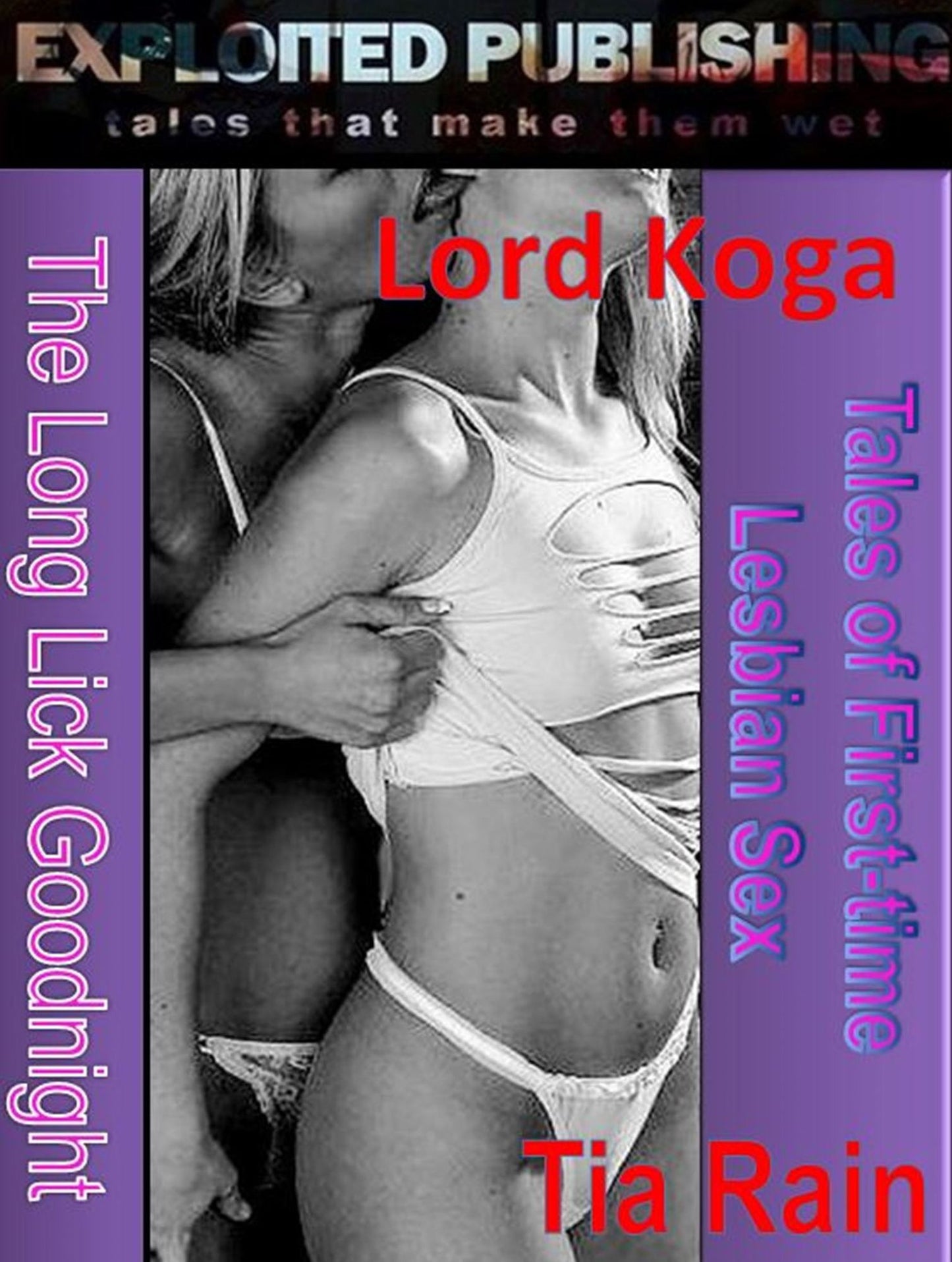 The Long Lick Goodnight: Tales of First-time Lesbian Sex