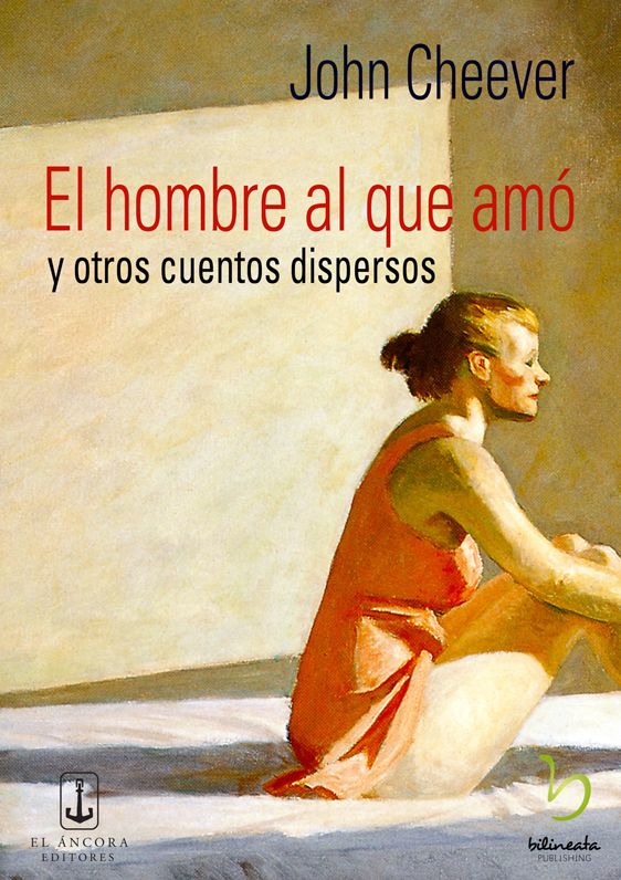 El Hombre al que am&oacute; y otros cuentos dispersos