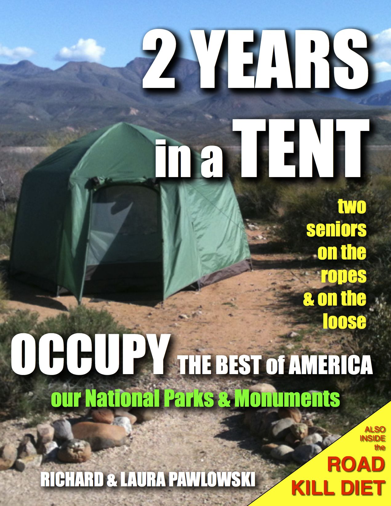 2 Years In A Tent