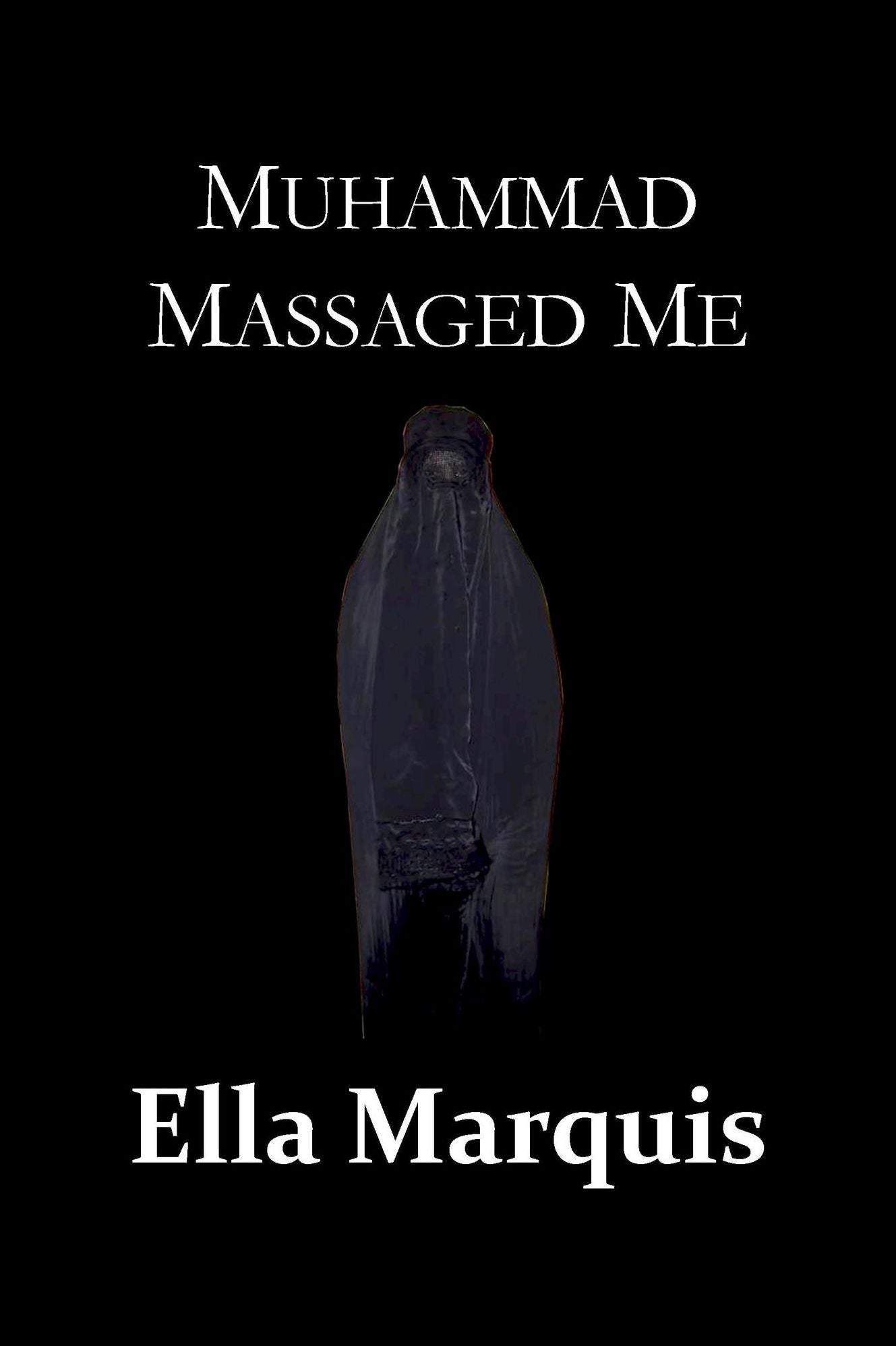 Muhammad Massaged Me