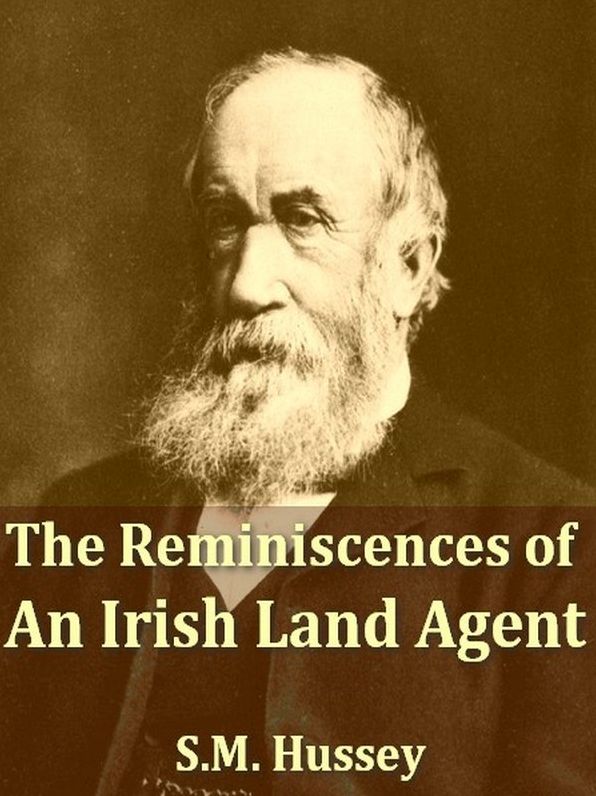 The Reminiscences of an Irish Land Agent