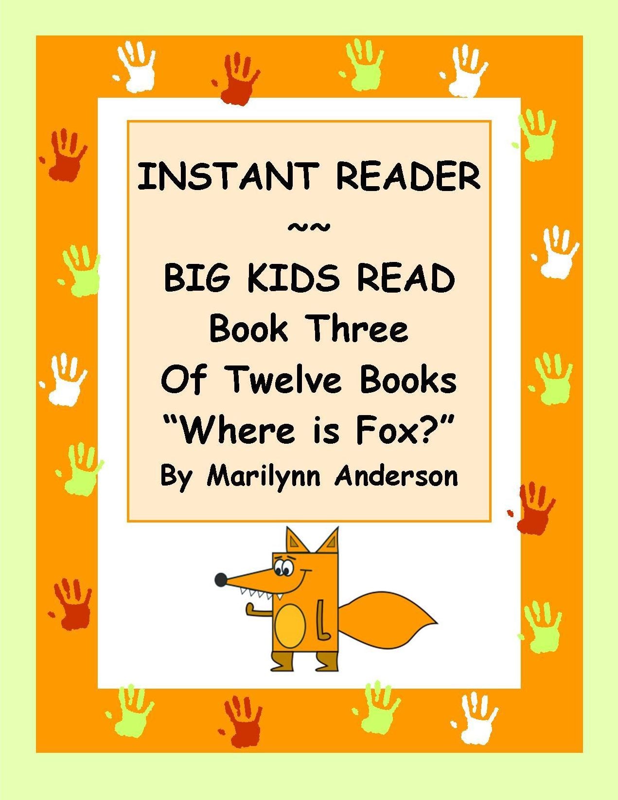 INSTANT READER ~~ Big Kids Read Book Three of Twelve Books: "WHERE IS FOX?"