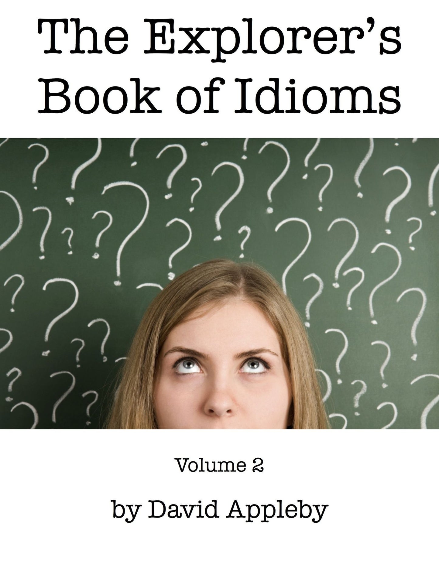 The Explorer's Book of Idioms, Vol. 2