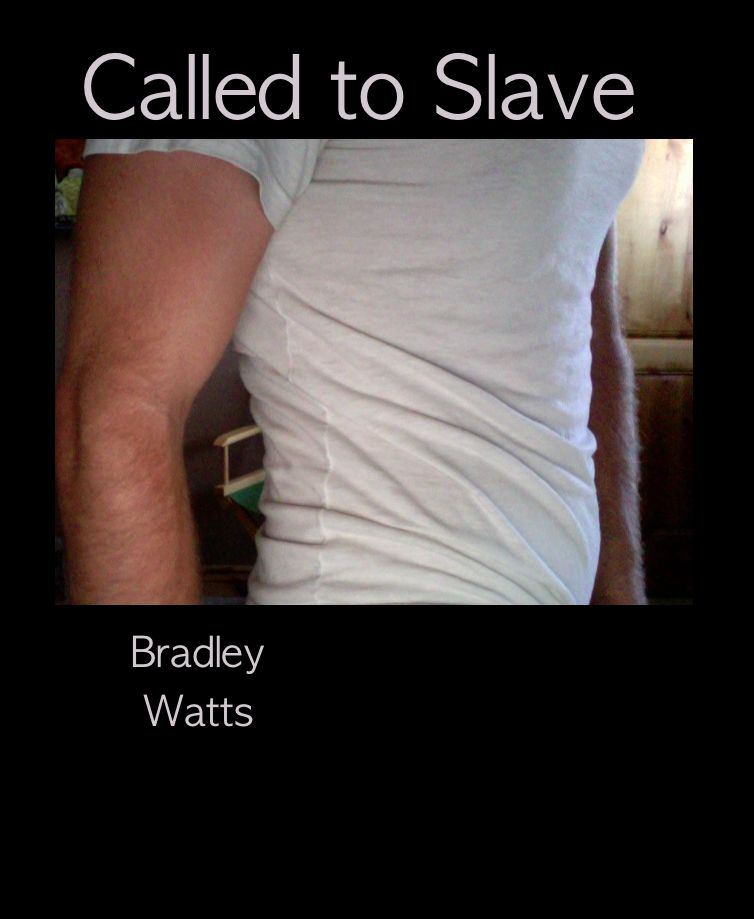 Called to Slave