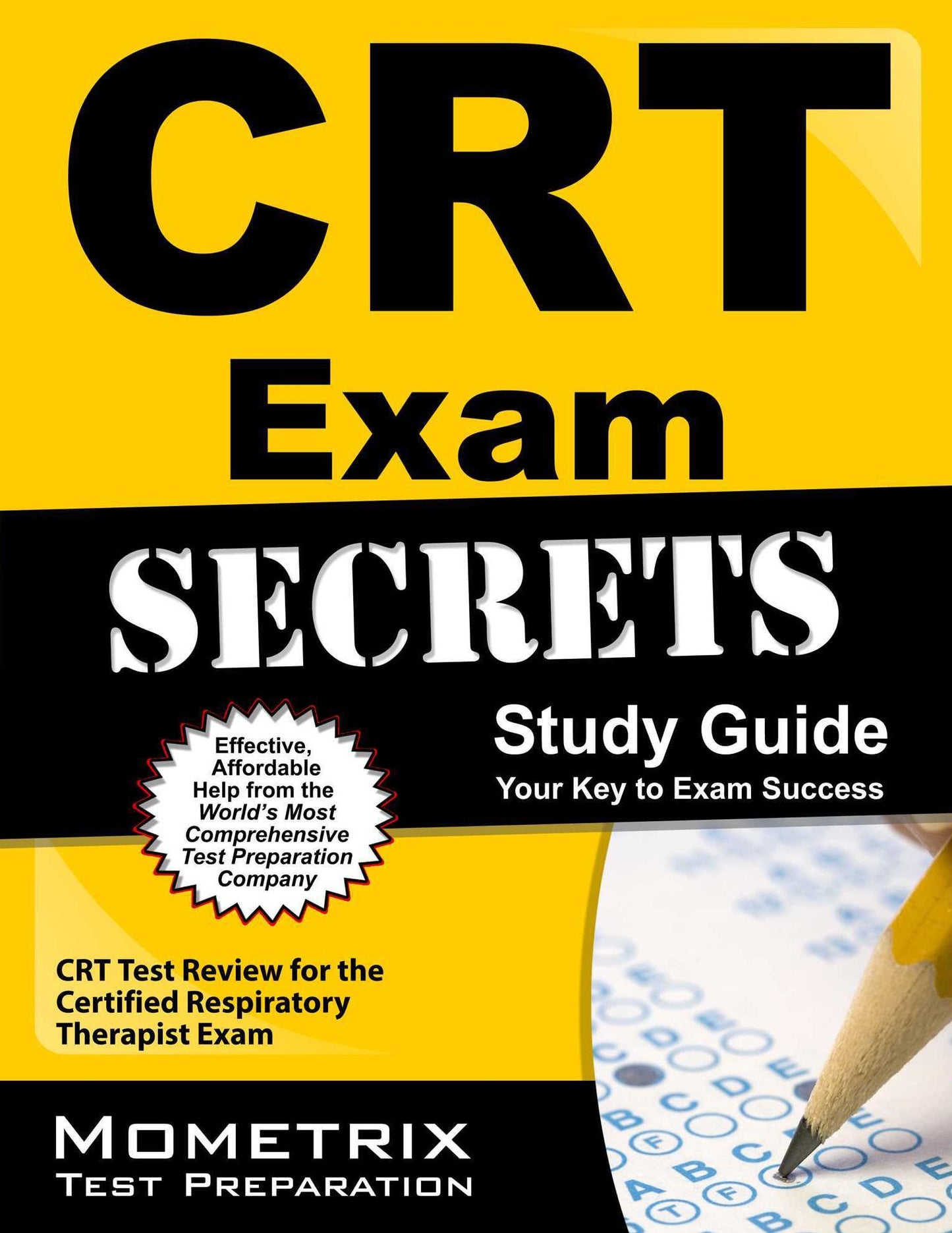CRT Exam Secrets Study Guide: CRT Test Review for the Certified Respiratory Therapist Exam