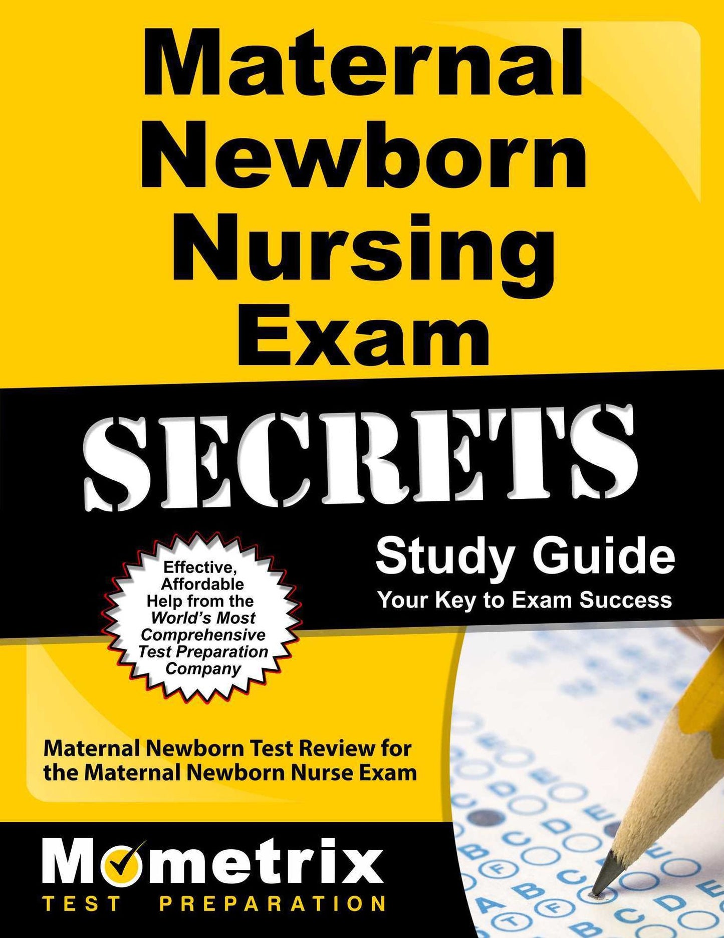 Maternal Newborn Nursing Exam Secrets Study Guide: Maternal Newborn Test Review for the Maternal Newborn Nurse Exam