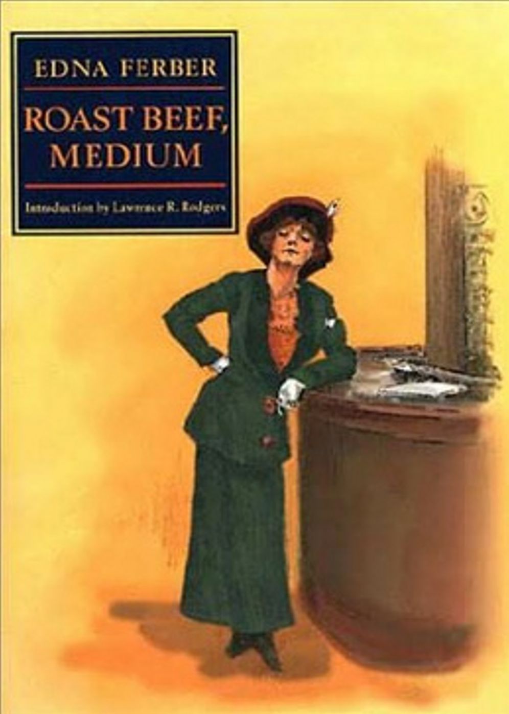 Roast Beef, Medium: A Humor, Romance, Short Story Collection Classic By Edna Ferber! AAA+++