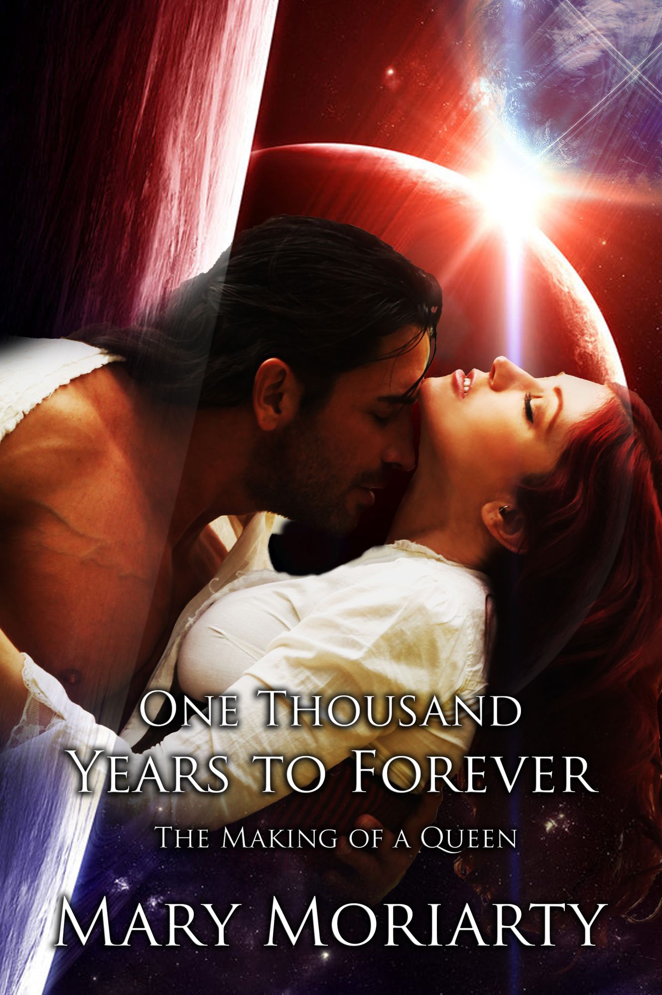 One Thousand Years To Forever: The Making of a Queen Nook Mary Moriarty