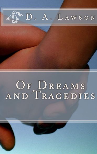 Of Dreams And Tragedies