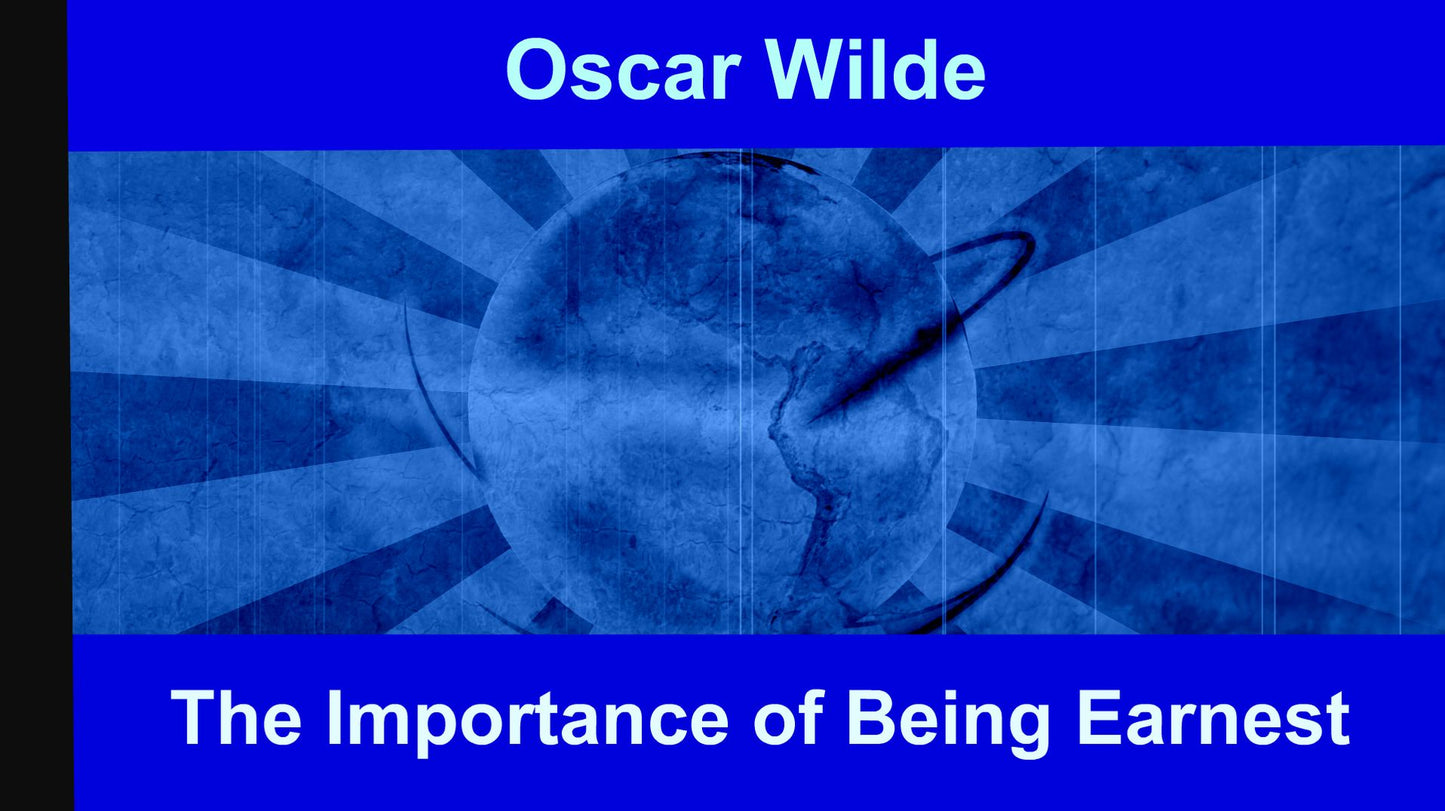The Importance of Being Earnest