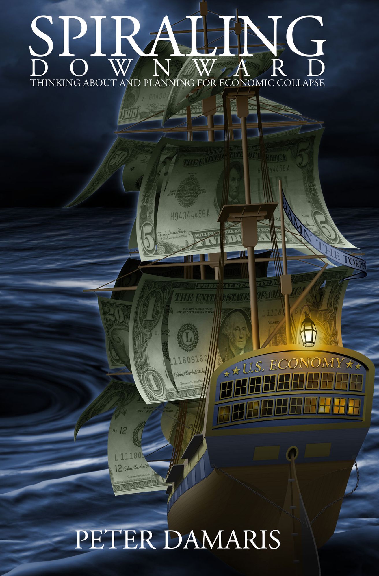 Spiraling Downward: Thinking About and Planning for Economic Collapse